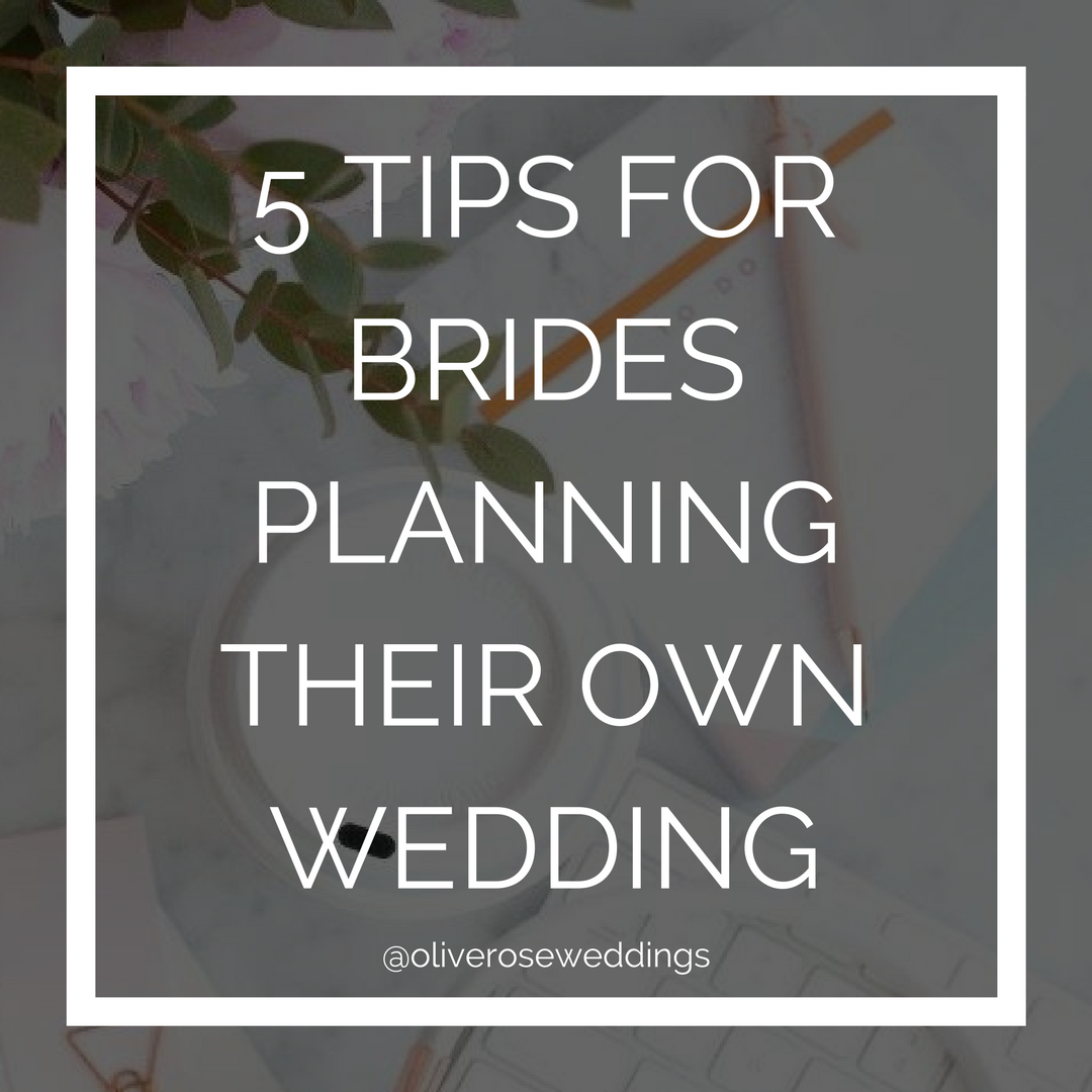 5 Tips for brides planning their own wedding