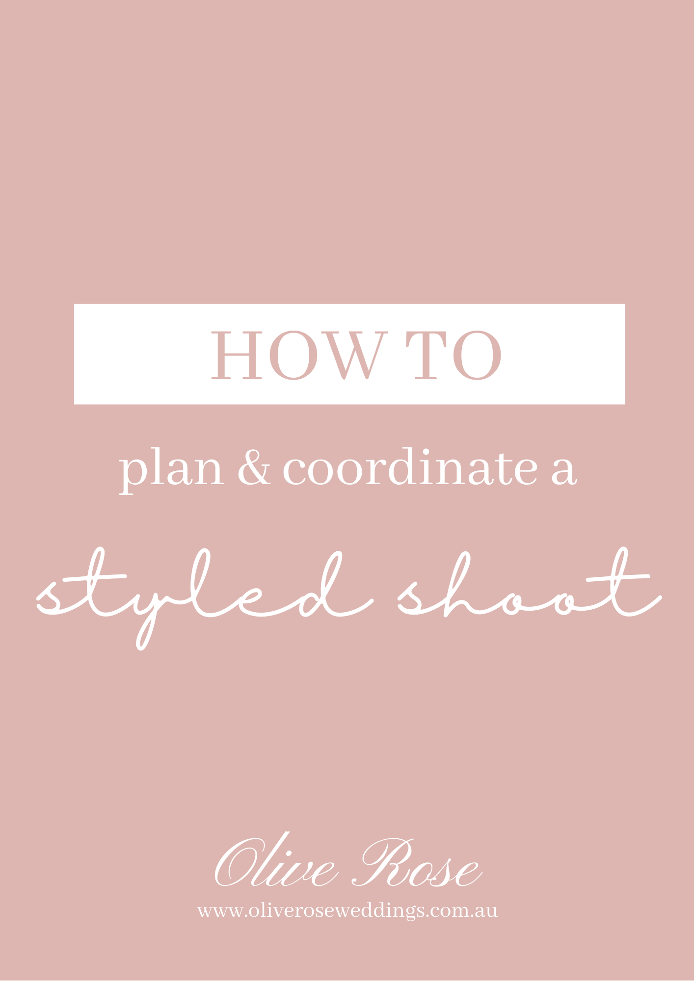 How to plan & coordinate a styled shoot