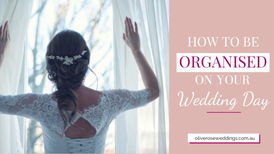 How to be organised on your wedding day – blog cover