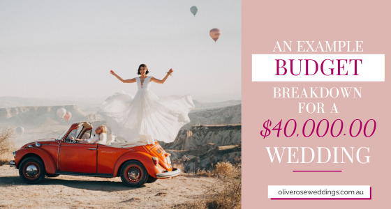 Blog Posts Cover - An example budget breakdown for a $40k wedding