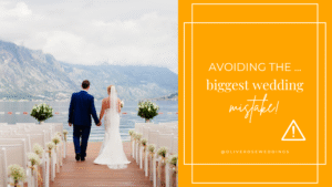 avoiding the biggest wedding mistake
